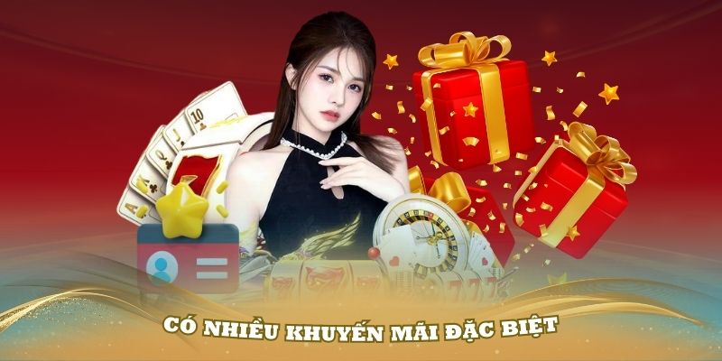 Có nhiều khuyến mãi đặc biệt dành cho người chơi tại nền tảng